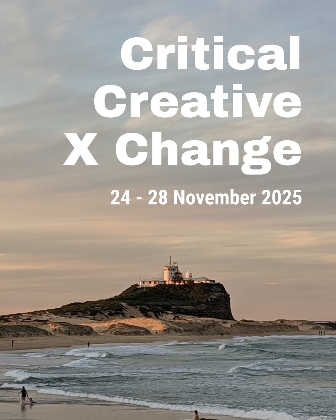 Critical Creative X Change 24 - 28 November 2025