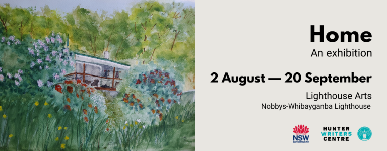 Home: an exhibition. 2 August to 20 September